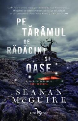 Pe tărâmul de rădăcini și oase (Vol. 2)