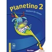 Planetino 2 Arbeitsbuch A1. 2. Deutsch Fur Kinder de Josef Alberti