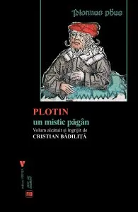 Plotin, un mistic pagan de Cristian Badilita