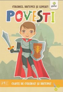 Povesti. Colorez, decupez si lipesc!