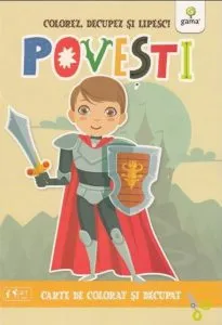 Povesti. Colorez, decupez si lipesc!