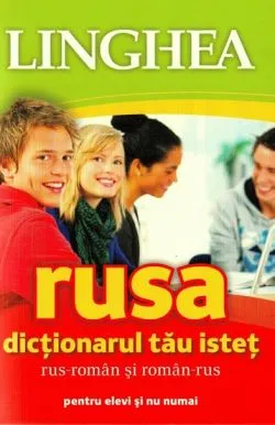 Rusa. Dictionarul tau istet rus-roman, roman-rus pentru elevi si nu numai de Anonim