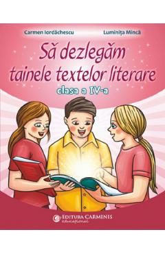 Sa dezlegam tainele textelor literare - Clasa 4