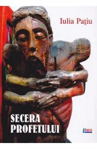 Secera profetului de Iulia Patiu