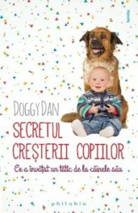 Secretul cresterii copiilor. Ce a invatat un tatic de la cainele sau