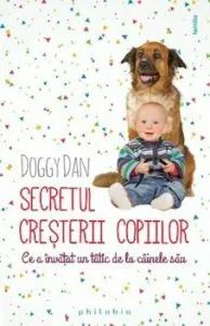 Secretul cresterii copiilor. Ce a invatat un tatic de la cainele sau de Doggy Dan