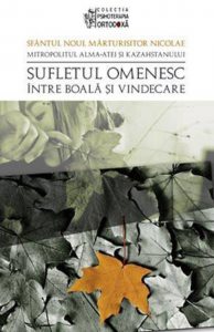 Sufletul omenesc intre boala si vindecare