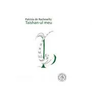 Taishan-ul meu de Patrizia de Rachewiltz