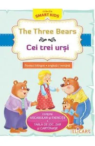 The Three Bears. Cei trei ursi