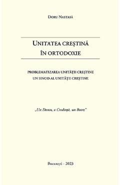 Unitatea crestina in Ortodoxie