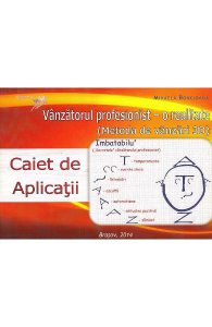 Vanzatorul profesionist, o realitate. Caiet de aplicatii