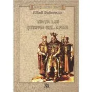 Viata lui Stefan cel Mare. Colectia romane istorice de Mihail Sadoveanu