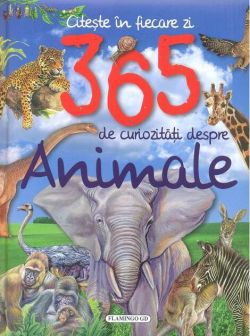 365 de curiozități despre animale. Citește în fiecare zi