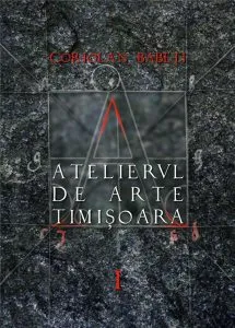 Atelierul de Arte- Timisoara de Coriolan Babeti
