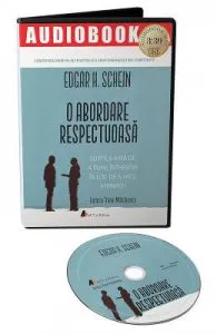 Audiobook. O abordare respectuoasa de Edgar H. Schein
