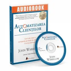 Automatizarea clientilor de John Warrillow