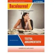 Bacalaureat. Textul argumentativ. Clasa a 12 de Gina Mioara Varga