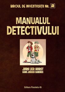 Biroul de investigații nr. 2. Manualul detectivului (ediție cartonată)