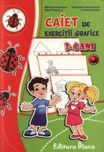 Caiet de exercitii grafice. 3-4 ani de Maria Popescu