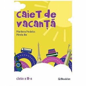 Caiet vacanta cl. 3 - 2018