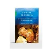 Calauzit de iubirea Sa. Convertirea unui pastor evanghelic la Ortodoxie de Gordon Walker
