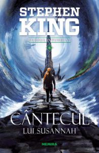 Cantecul lui Susannah. Seria Turnul intunecat. Vol. 6