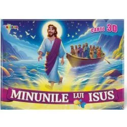 Carte 3D. Minunile lui Isus