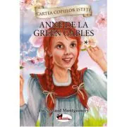 Cartea copiilor isteti. Anne de la Green Gables volumul 1 de Lucy Maud Montgomery