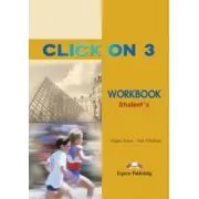 Click On 3, Activity Book. Caietul elevului de Neil O.Sullivan