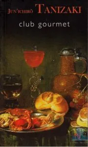 Club Gourmet de Junichiro Tanizaki