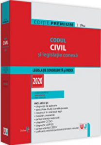 Codul civil si legislatie conexa 2020. Legislatie consolidata si Index. Editie premium