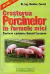 Cresterea porcinelor de Dr. ing. Nicolae Zeneci