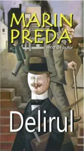 Delirul de Marin Preda