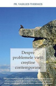 Despre problemele vietii crestine contemporane