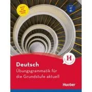 Deutsch Ubungsgrammatik fur die Grundstufe aktuell Buch mit Online-Tests de Anneli Billina