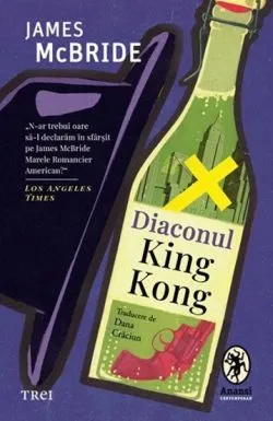 Diaconul king kong de James McBride