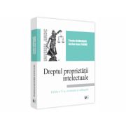 Dreptul proprietatii intelectuale, editia a V-a revazuta si adaugita