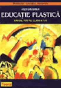 Educatie plastica. Manual pentru clasa a VI-a