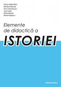 Elemente de didactica a istoriei de Doru Dumitrescu