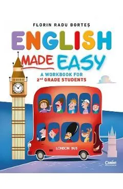 English Made Easy. A Workbook for 2nd Grade Students de Florin Radu Bortes
