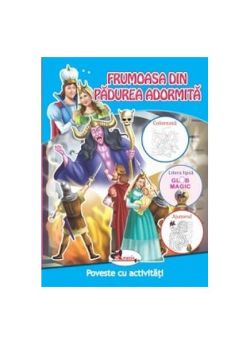 Frumoasa din pădurea adormită. Poveste cu activități