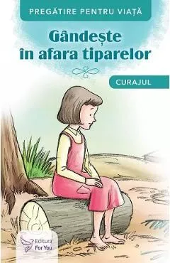 Gandeste in afara tiparelor. Curajul de Autor Anonim