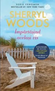 Impartasind acelasi vis. Ecranizare de succes Cheasapeake Shores. Serial difuzat pe Netflix