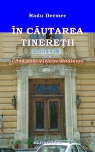 In cautarea tineretii sau Cand paralelele se intalnesc