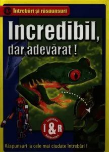 Incredibil, dar adevarat!