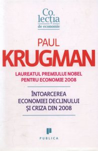 Intoarcerea economiei declinului si criza din 2008