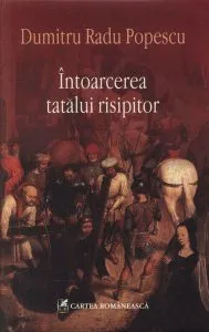 Intoarcerea tatalui risipitor de Dumitru Radu Popescu