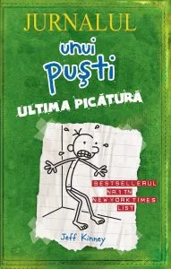 Jurnalul unui pusti 3. Ultima picatura de Jeff Kinney