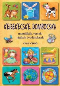 Kerekecske, dombocska - Mondokak, versek, jatekok ovodasoknak