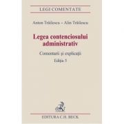 Legea contenciosului administrativ. Editia a 5-a
